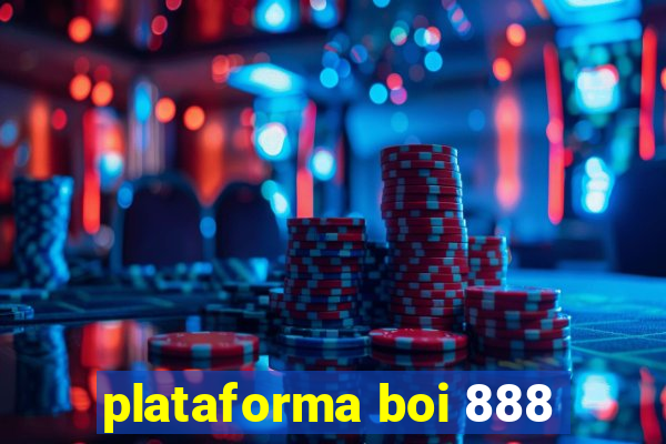 plataforma boi 888